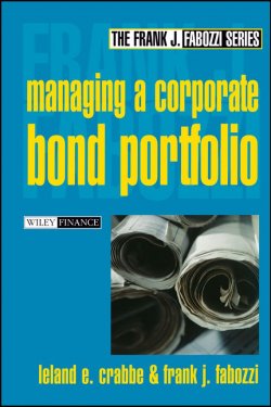 Книга "Managing a Corporate Bond Portfolio" – Frank J. Kinslow