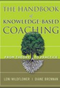 The Handbook of Knowledge-Based Coaching. From Theory to Practice ()