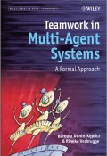 Teamwork in Multi-Agent Systems. A Formal Approach ()