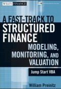 A Fast Track To Structured Finance Modeling, Monitoring and Valuation. Jump Start VBA ()