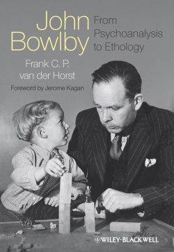 Книга "John Bowlby - From Psychoanalysis to Ethology. Unravelling the Roots of Attachment Theory" – 