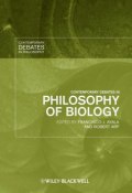 Contemporary Debates in Philosophy of Biology ()