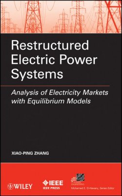Книга "Restructured Electric Power Systems. Analysis of Electricity Markets with Equilibrium Models" – 