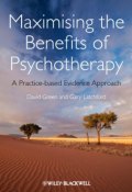 Maximising the Benefits of Psychotherapy. A Practice-based Evidence Approach ()