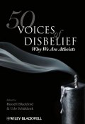 50 Voices of Disbelief. Why We Are Atheists ()