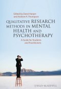 Qualitative Research Methods in Mental Health and Psychotherapy. A Guide for Students and Practitioners ()