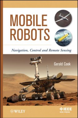 Книга "Mobile Robots. Navigation, Control and Remote Sensing" – 