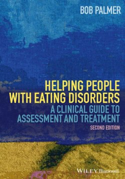 Книга "Helping People with Eating Disorders. A Clinical Guide to Assessment and Treatment" – 