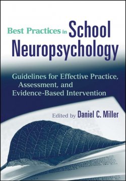 Книга "Best Practices in School Neuropsychology. Guidelines for Effective Practice, Assessment, and Evidence-Based Intervention" – 