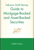 Salomon Smith Barney Guide to Mortgage-Backed and Asset-Backed Securities ()