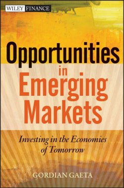 Книга "Opportunities in Emerging Markets. Investing in the Economies of Tomorrow" – 