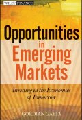 Opportunities in Emerging Markets. Investing in the Economies of Tomorrow ()