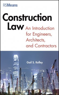 Книга "Construction Law. An Introduction for Engineers, Architects, and Contractors" – 