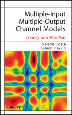 Книга "Multiple-Input Multiple-Output Channel Models. Theory and Practice" – 