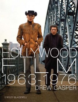 Книга "Hollywood Film 1963-1976. Years of Revolution and Reaction" – 