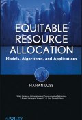 Equitable Resource Allocation. Models, Algorithms and Applications ()