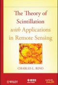 The Theory of Scintillation with Applications in Remote Sensing ()