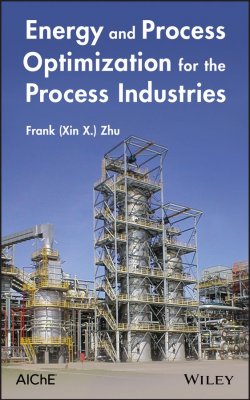 Книга "Energy and Process Optimization for the Process Industries" – 