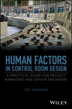 Книга "Human Factors in Control Room Design. A Practical Guide for Project Managers and Senior Engineers" – 