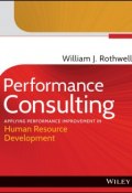 Performance Consulting. Applying Performance Improvement in Human Resource Development ()
