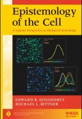 Epistemology of the Cell. A Systems Perspective on Biological Knowledge ()