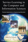 Service-Learning in the Computer and Information Sciences. Practical Applications in Engineering Education ()