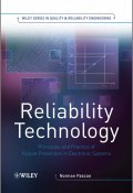 Reliability Technology. Principles and Practice of Failure Prevention in Electronic Systems ()