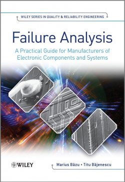 Книга "Failure Analysis. A Practical Guide for Manufacturers of Electronic Components and Systems" – 