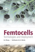 Femtocells. Technologies and Deployment (Guillaume de la Galaisière)