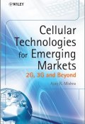 Cellular Technologies for Emerging Markets. 2G, 3G and Beyond ()