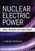 Nuclear Electric Power. Safety, Operation, and Control Aspects ()