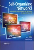 Self-Organizing Networks (SON). Self-Planning, Self-Optimization and Self-Healing for GSM, UMTS and LTE ()