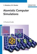 Atomistic Computer Simulations. A Practical Guide ()