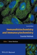 Immunohistochemistry and Immunocytochemistry. Essential Methods ()