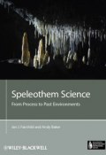 Speleothem Science. From Process to Past Environments ()