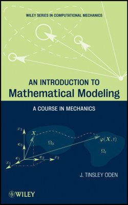 Книга "An Introduction to Mathematical Modeling. A Course in Mechanics" – 