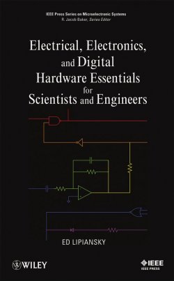 Книга "Electrical, Electronics, and Digital Hardware Essentials for Scientists and Engineers" – 