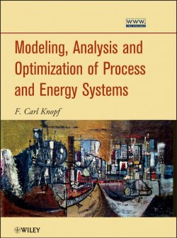 Книга "Modeling, Analysis and Optimization of Process and Energy Systems" – 