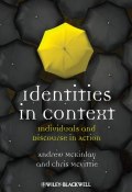 Identities in Context. Individuals and Discourse in Action ()