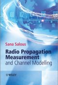 Radio Propagation Measurement and Channel Modelling ()