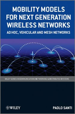 Книга "Mobility Models for Next Generation Wireless Networks. Ad Hoc, Vehicular and Mesh Networks" – 