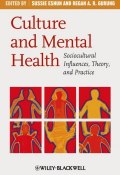 Culture and Mental Health. Sociocultural Influences, Theory, and Practice ()