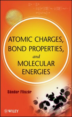 Книга "Atomic Charges, Bond Properties, and Molecular Energies" – 