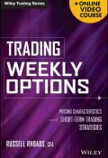 Trading Weekly Options. Pricing Characteristics and Short-Term Trading Strategies ()