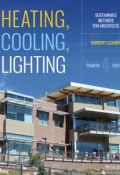 Heating, Cooling, Lighting. Sustainable Design Methods for Architects ()
