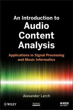 Книга "An Introduction to Audio Content Analysis. Applications in Signal Processing and Music Informatics" – 