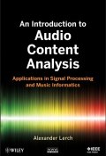 An Introduction to Audio Content Analysis. Applications in Signal Processing and Music Informatics ()