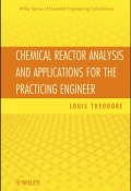 Chemical Reactor Analysis and Applications for the Practicing Engineer ()