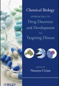 Chemical Biology. Approaches to Drug Discovery and Development to Targeting Disease ()