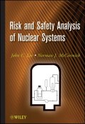 Risk and Safety Analysis of Nuclear Systems ()